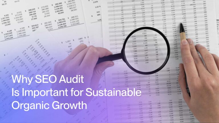 Why-SEO-Audit-Is-Important-for-Sustainable-Organic-Growth-scaled-1